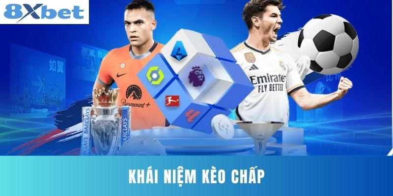 Khái niệm kèo chấp